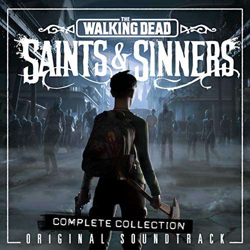 The Walking Dead: Saints & Sinners (Original Soundtrack / Complete Collection) [Explicit]