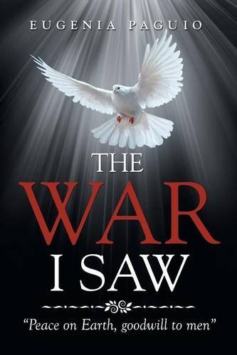 The War I Saw by Eugenia Paguio (2016-03-16)