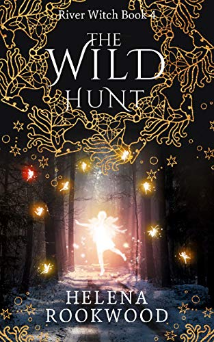 The Wild Hunt (River Witch Book 4) (English Edition)