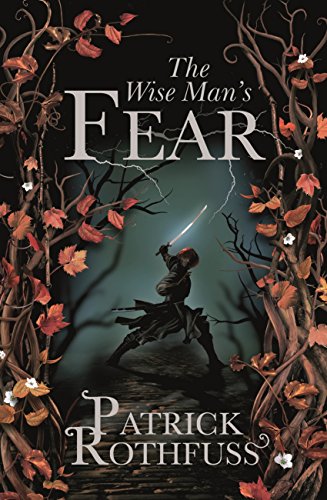 The Wise Man's Fear: The Kingkiller Chronicle: Book 2 (Kingkiller Chonicles) (English Edition)