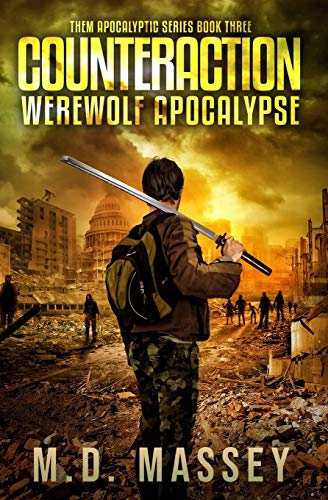 THEM Counteraction: Werewolf Apocalypse: Volume 3 (THEM Post-Apocalyptic Series)