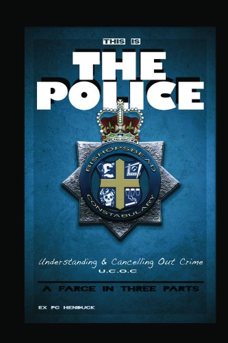 This Is The Police (a farce in three parts) (English Edition)