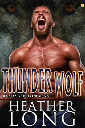 Thunder Wolf (Wolves of Willow Bend Book 11) (English Edition)