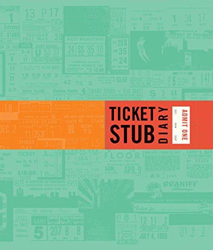 Ticket Stub Diary: (revised)