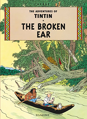 Tintin. The Broken Ear (The Adventures of Tintin)