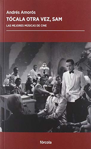 Tócala otra vez, Sam: Las mejores músicas de cine: 43 (Periplos)