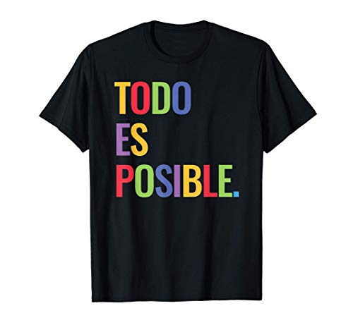 Todo Es Posible Spain Quote Espana Camiseta