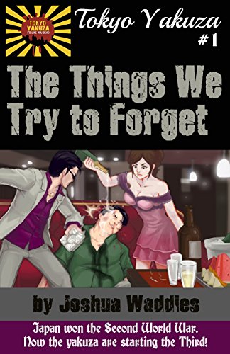 Tokyo Yakuza #1: The Things We Try to Forget (English Edition)