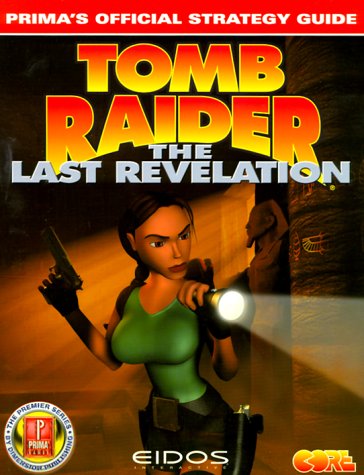 Tomb Raider: the Last Revelation (Prima's official strategy guide)