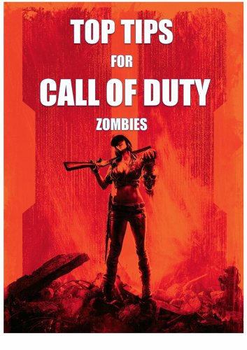 Top Tips for Call of Duty: Zombies (English Edition)