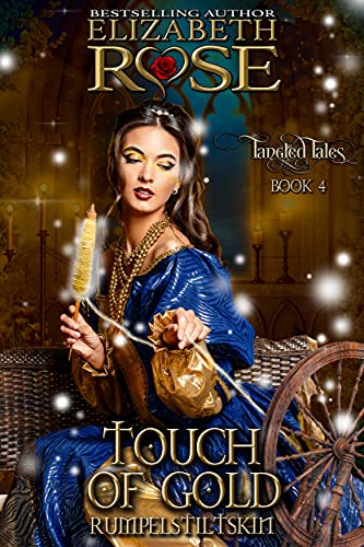 Touch of Gold: A Retelling of Rumpelstiltskin (Tangled Tales Series Book 4) (English Edition)