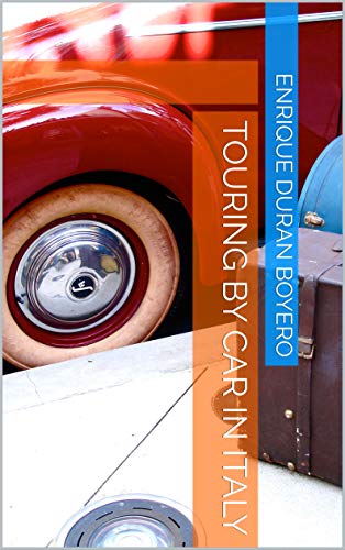 Touring BY CAR IN ITALY (world travel) (English Edition)