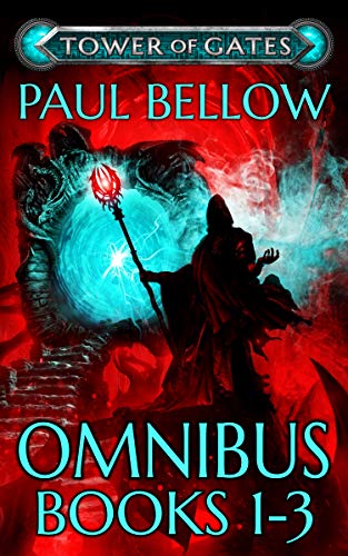 Tower of Gates Omnibus Books 1 - 3: A LitRPG Saga (Tower of Gates Trilogies) (English Edition)