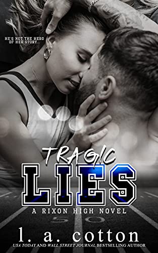 Tragic Lies: A Forbidden Age-Gap Romance (Rixon High) (English Edition)