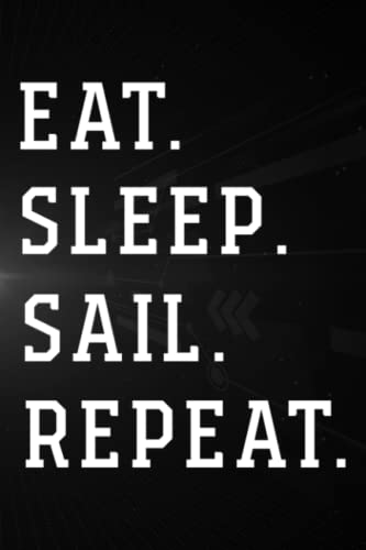 Treasure Hunting Log Book - Eat,Sleep,Sail,Repeat! Valheim Inspired Viking Funny Gamer Pretty: Sail, Journal To Keep Record Of Treasure Name, Date, ... Time, ... Member & Notes - Gifts For Treasu