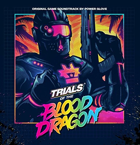 Trials Of The Blood Dragon: Original Game Soundtrack [Vinilo]