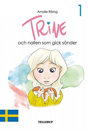Trine #1: Trine och nallen som gick sönder (Swedish Edition)