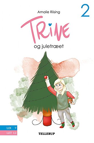 Trine #2: Trine og juletræet (Danish Edition)