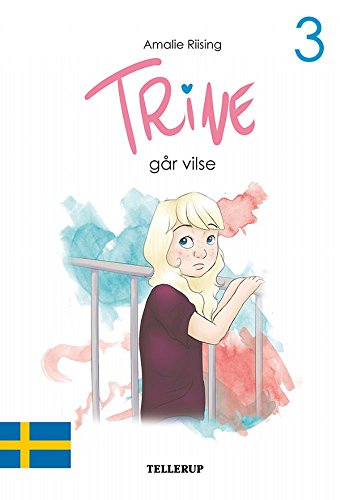Trine #3: Trine går vilse (Swedish Edition)