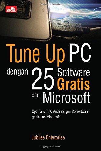 Tune Up PC dengan 25 Software Gratis dari Microsoft