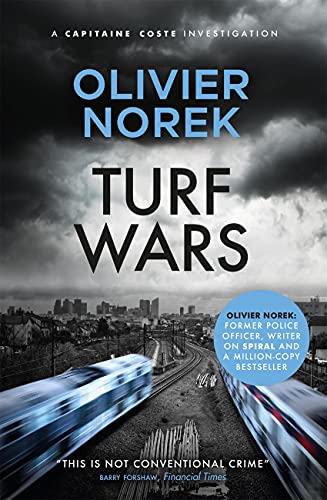 Turf Wars: by the author of THE LOST AND THE DAMNED, a Times Crime Book of the Month (The Banlieues Trilogy) (English Edition)