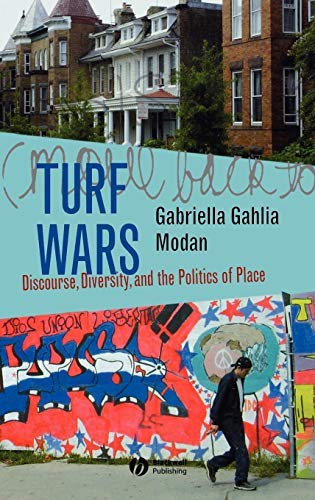 Turf Wars: Discourse, Diversity, and the Politics of Place (New Directions in Ethnography Book 1) (English Edition)