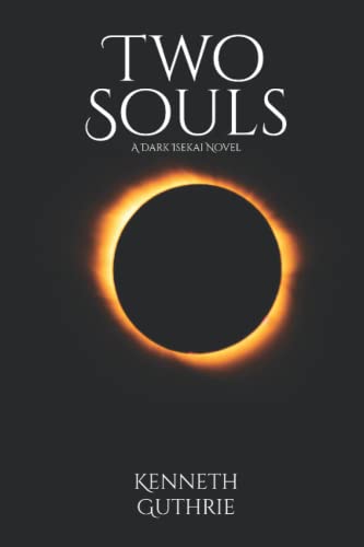 Two Souls: A Dark Isekai Novel