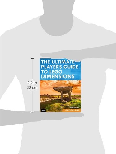 Ultimate Player's Guide to LEGO Dimensions [Unofficial Guide], The