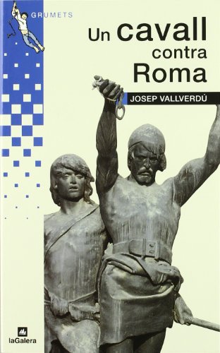 Un cavall contra Roma: 3 (Grumets)