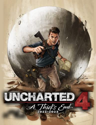 Uncharted 4 A Thief's End 2022 Calendar: GAMES Series Mini Planner Jan 2022 to Dec 2022 PLUS 6 Extra Months | High Quality Photos Pictures Collection Gift Idea For Fans