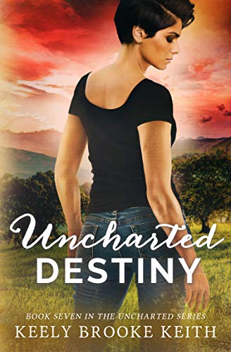 Uncharted Destiny (The Uncharted Series Book 7) (English Edition)