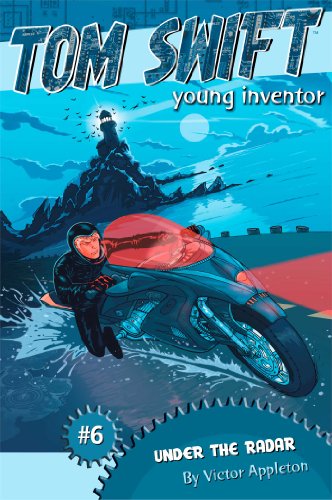 Under the Radar (Tom Swift, Young Inventor Book 6) (English Edition)