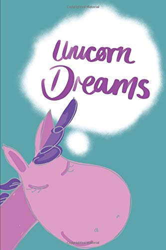 Unicorn dreams: Notebook to fill with dreams, thoughts, patterns, even glitter