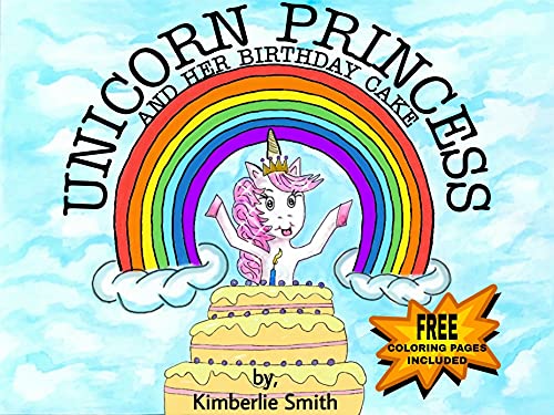 Unicorn Princess: And Her Birthday Cake (English Edition)