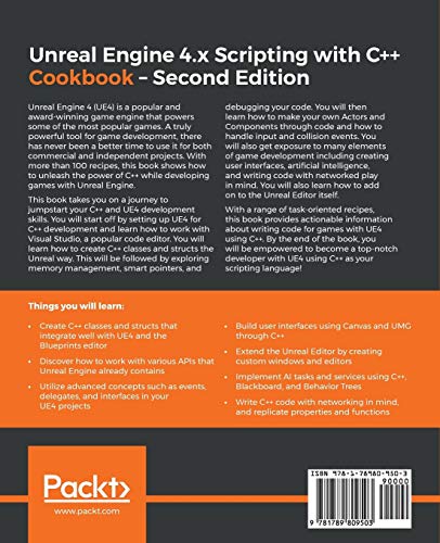 Unreal Engine 4.x Scripting with C++ Cookbook: Develop quality game components and solve scripting problems with the power of C++ and UE4, 2nd Edition