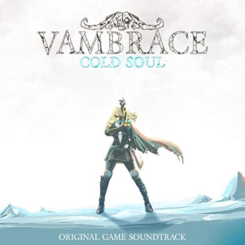 Vambrace: Cold Soul (Original Game Soundtrack)