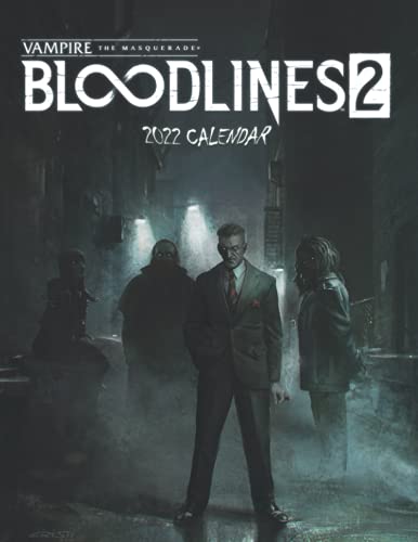 Vampire the Masquerade Bloodlines 2 Calendar 2022-2023: Vampire Calendar 2022 - OFFICIAL Games calendar 2022 18 months- Planner Gifts boys girls kids ... 17''x11''(Kalendar Calendario Calendrier).