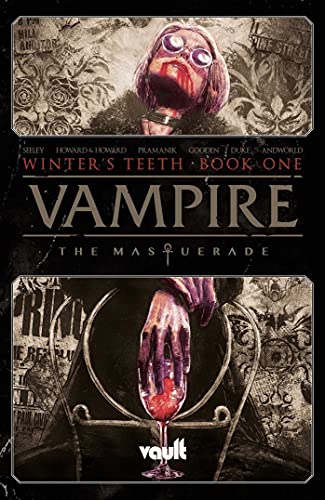 Vampire: The Masquerade Volume 1: Winter's Teeth (Vampire the masquerade, 1)