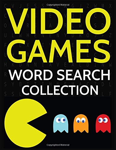 Video Games Word Search Collection: 100 Gaming Wordsearch Puzzles for Adults and Kids!