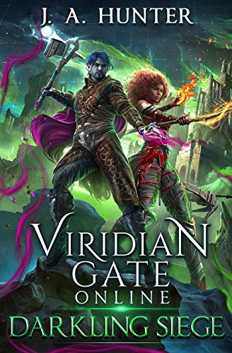 Viridian Gate Online: Darkling Siege: 7 (The Viridian Gate Archives)