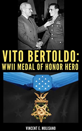 Vito Bertoldo: World War II Medal of Honor Hero (English Edition)