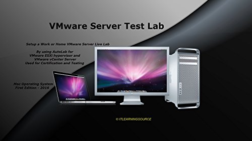 VMware Server Test Lab: Mac OS First Edition 2016 (English Edition)
