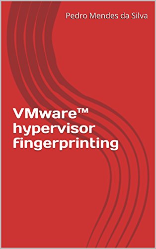 VMware™ hypervisor fingerprinting (English Edition)
