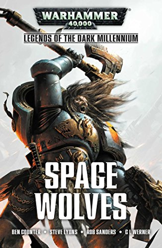WARHAMMER 40K SPACE WOLVES: 5 (Legends of the Dark Millennium)