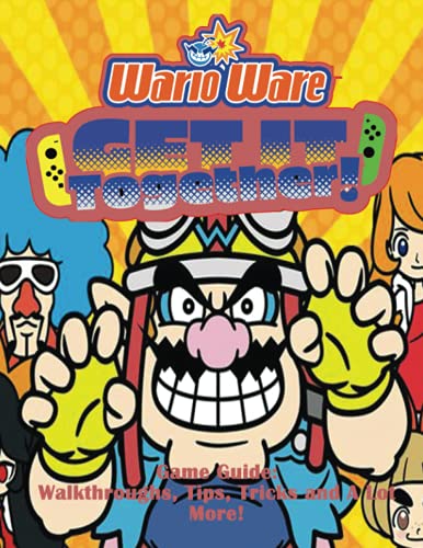 WarioWare: Get It Together! Game Guide: Walkthroughs, Tips, Tricks and A Lot More!