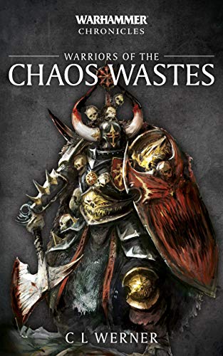 Warriors of the Chaos Wastes (Warhammer Chronicles) (English Edition)