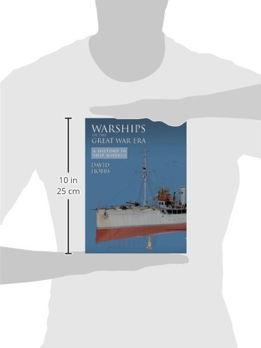 Warships of the Great War Era (A History of Ship Models)