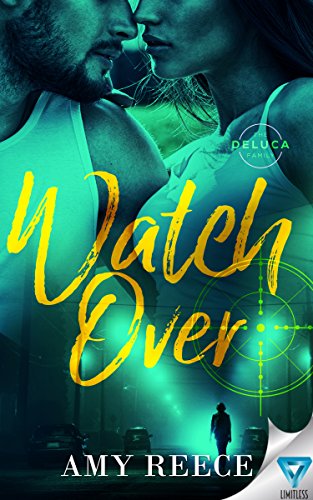 Watch Over (The DeLuca Family Book 1) (English Edition)