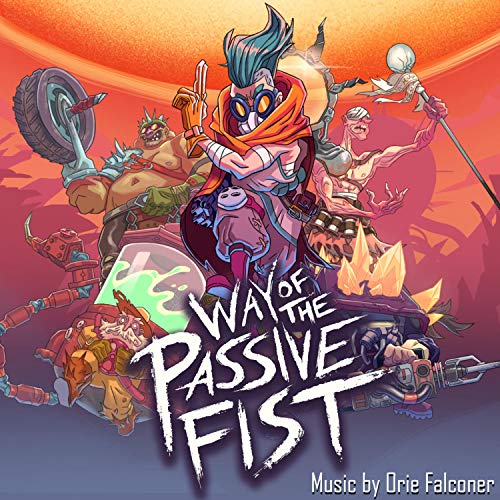 Way of the Passive Fist (Official Game Soundtrack)