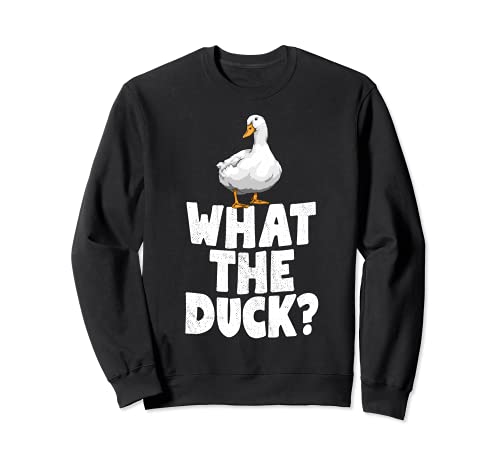 What The Duck Funny Water Ducklings Sudadera